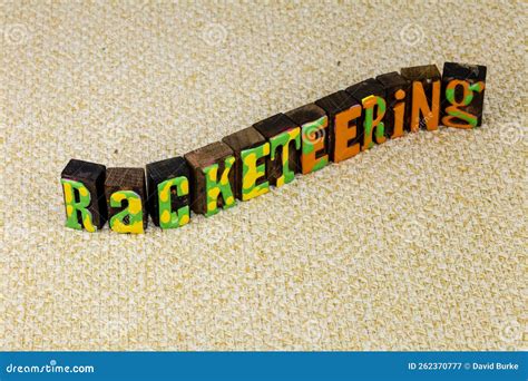 Racketeering Crimes and Illegal Rackets in Organized Crimes.